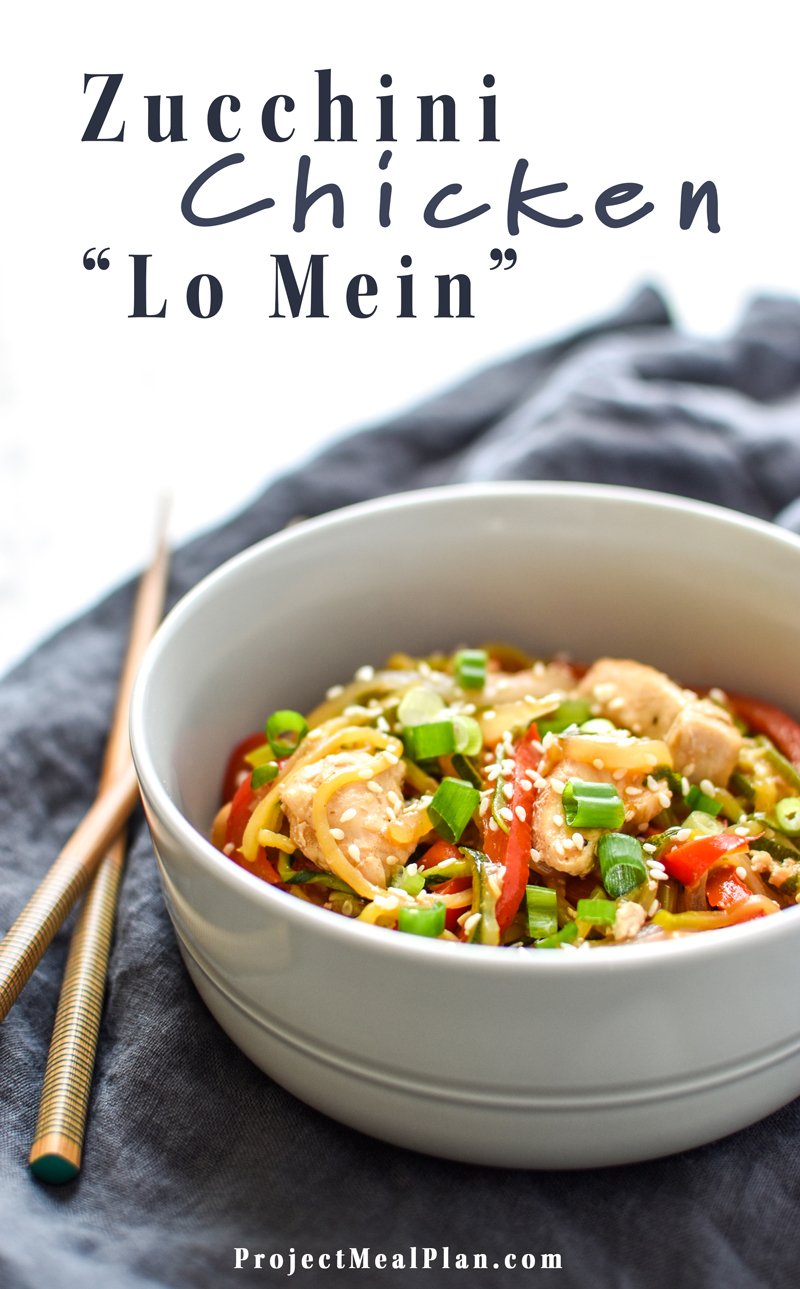 Zucchini Chicken "Lo Mein" - A noodle inspired dish made with zucchini noodles and juicy chicken breast. This Zucchini Chicken "Lo Mein" will satisfy your pasta and take-out cravings! - ProjectMealPlan.com