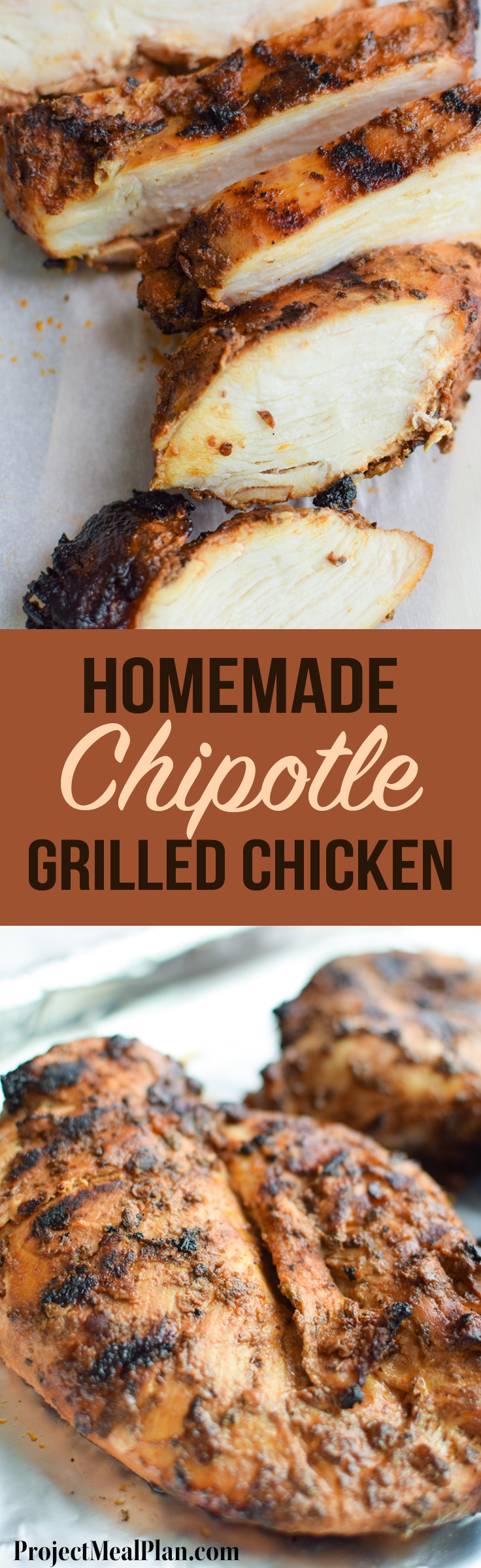 Homemade Chipotle Grilled Chicken recipe, super easy to make in large batches for that Chipotle restaurant taste at home! - ProjectMealPlan.com