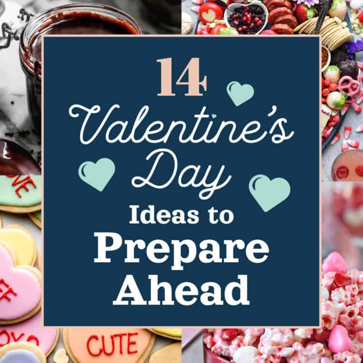 14 Valentine's Ideas to Prepare Ahead cover image.