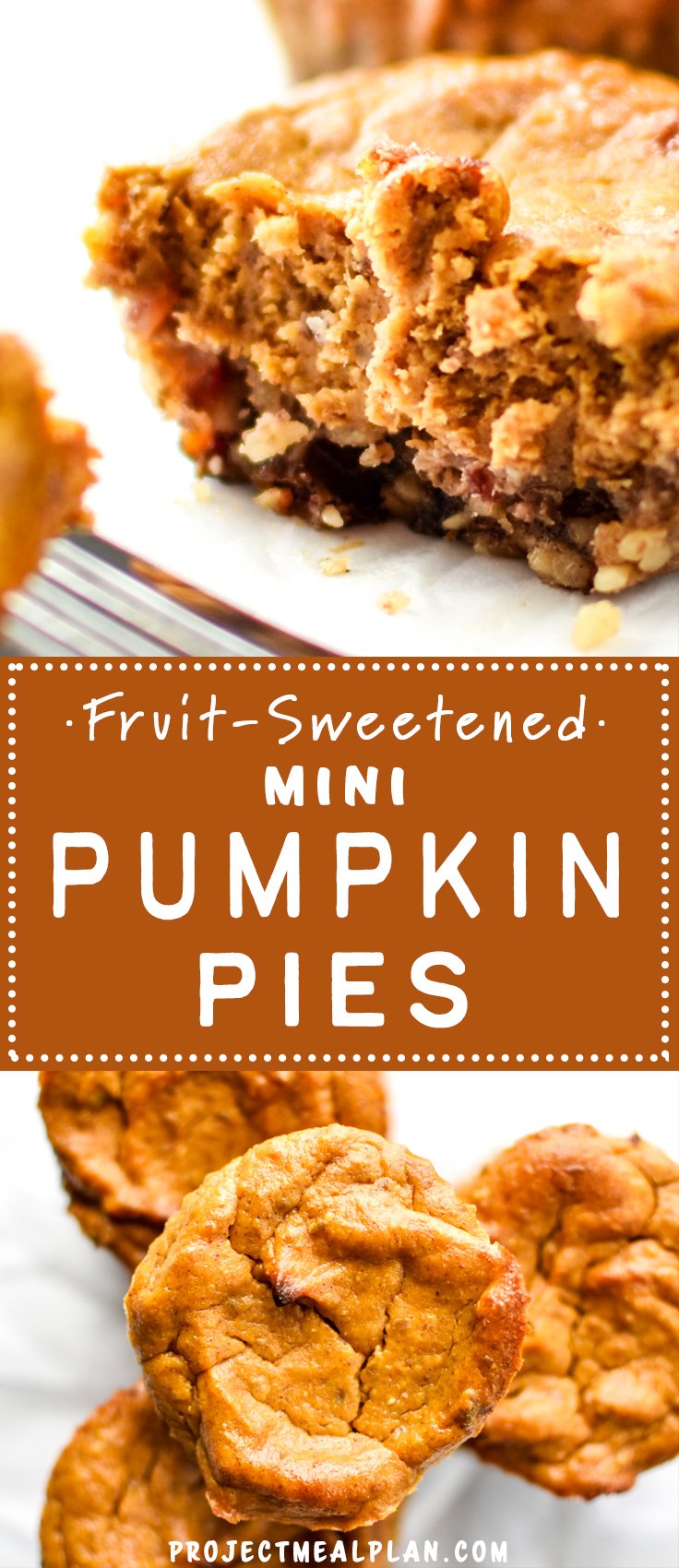 Fruit-Sweetened Mini Pumpkin Pies - Super adorable, creamy and delicious, not to mention both the crust and filling have no sugar added! Try this classic dessert in an easy to hold, pop-in-your-mouth version! - ProjectMealPlan.com