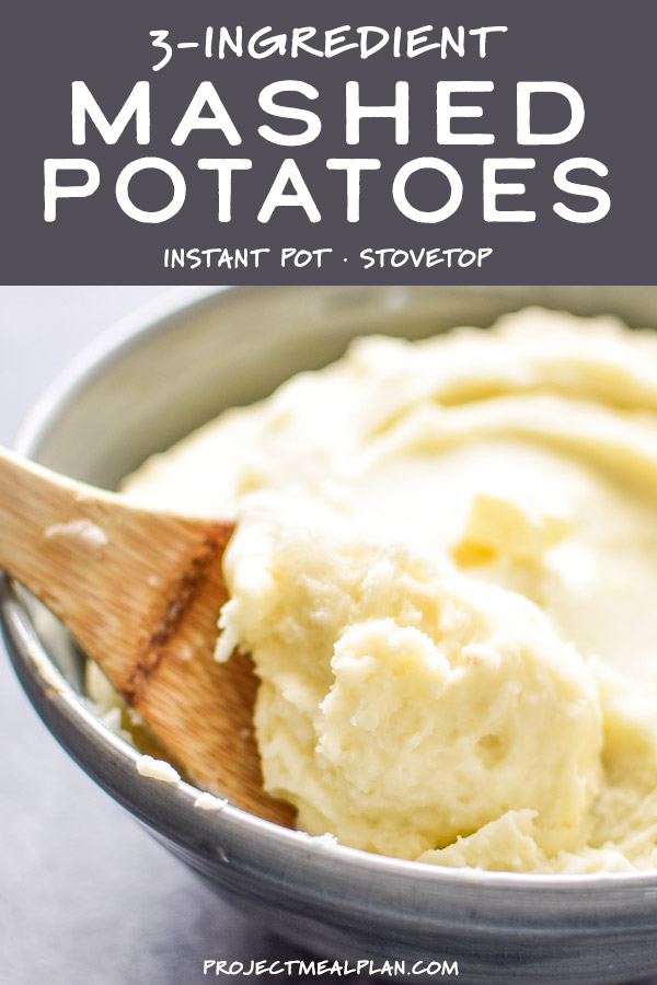 Sean's 3-Ingredient Mashed Potatoes (Instant Pot & Stovetop) - Project ...