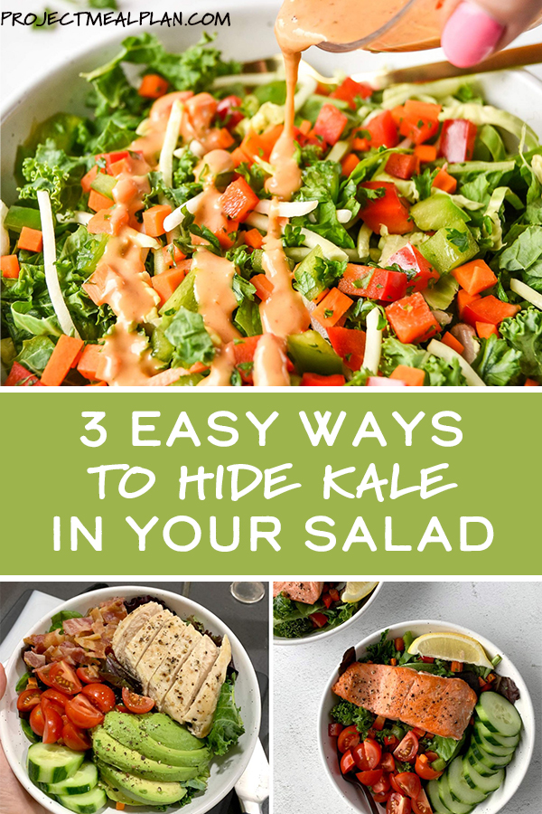 3 Easy Ways To Hide Kale In Your Salad - Project Meal Plan