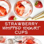 Strawberry Whipped Yogurt Cups