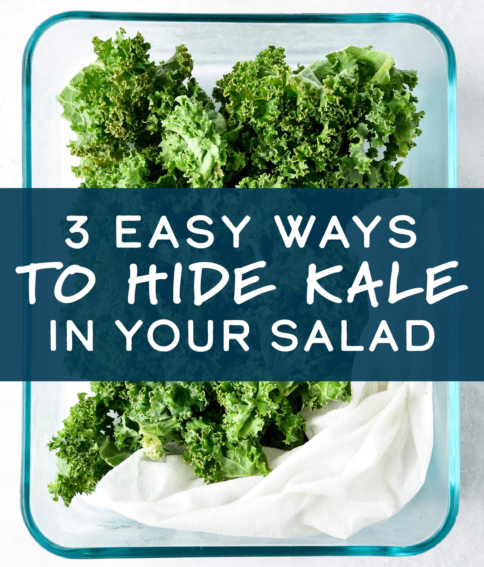 easy ways to hide kale in your salad cover photo