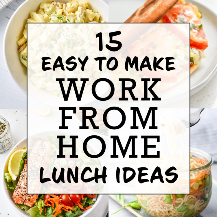 easy to make work from home lunch ideas cover photo and text