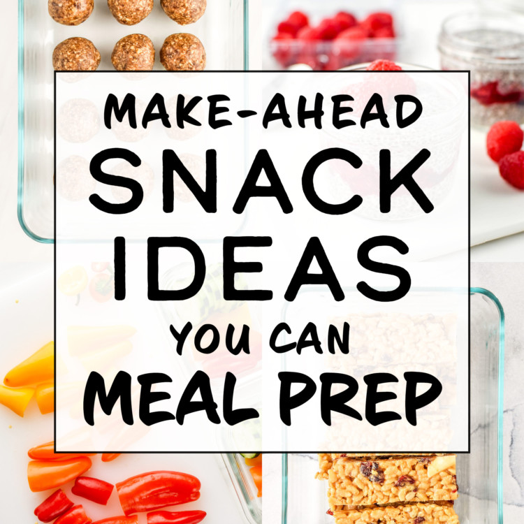 cover photo for article make-ahead snacks you can meal prep.