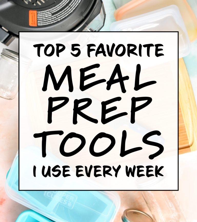 Top 5 Favorite Meal Prep Tools I Use Every Week - Project Meal Plan