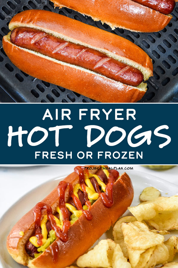 Air Fryer Hot Dogs (Fresh or Frozen!) - Project Meal Plan