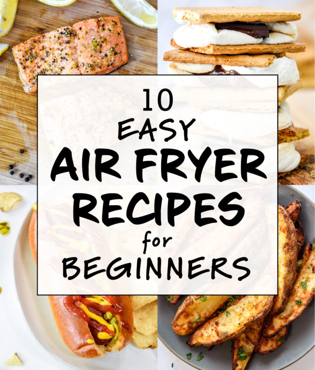 10 Easy Air Fryer Recipes For Beginners - Project Meal Plan