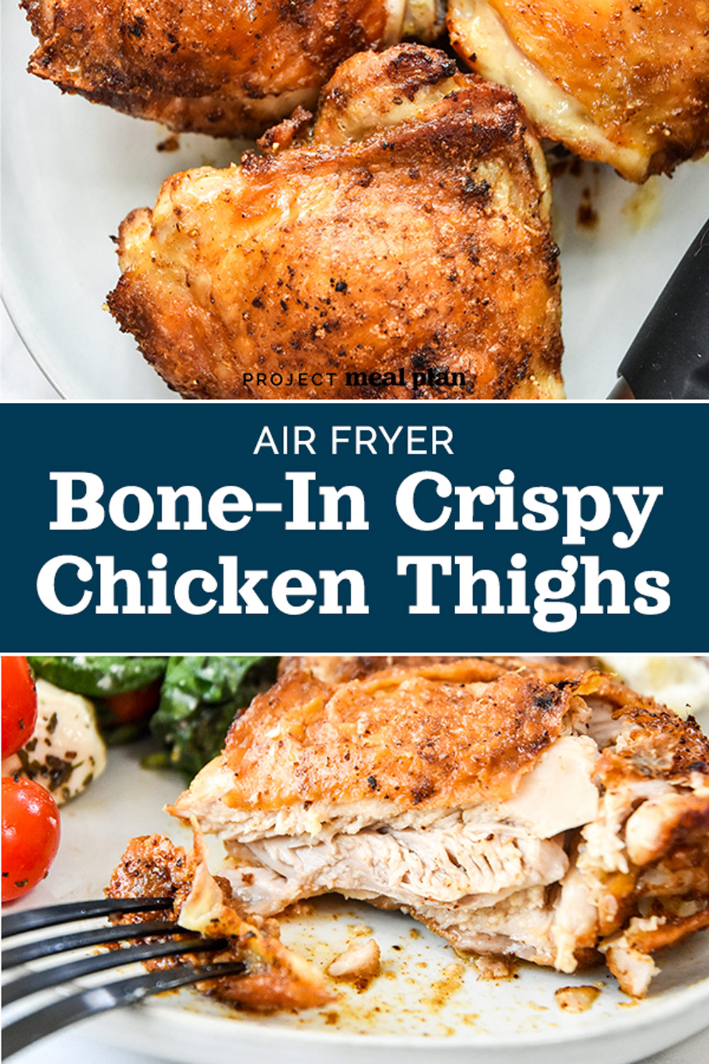 Air Fryer Bone-In Crispy Chicken Thighs - Project Meal Plan