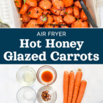 pin image for Air Fryer Hot Honey Glazed Carrots.