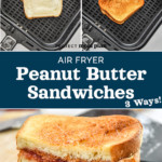 pin image for air fryer peanut butter sandwiches recipe.