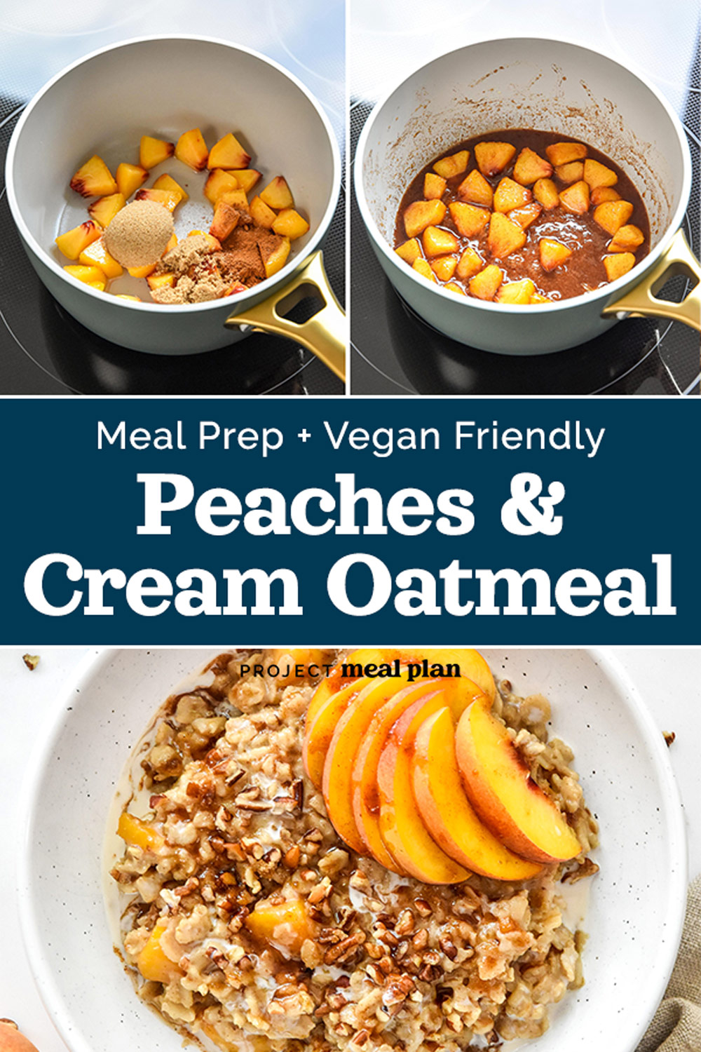 Peaches and Cream Oatmeal Project Meal Plan