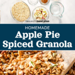 collage pin image for homemade apple pie granola.