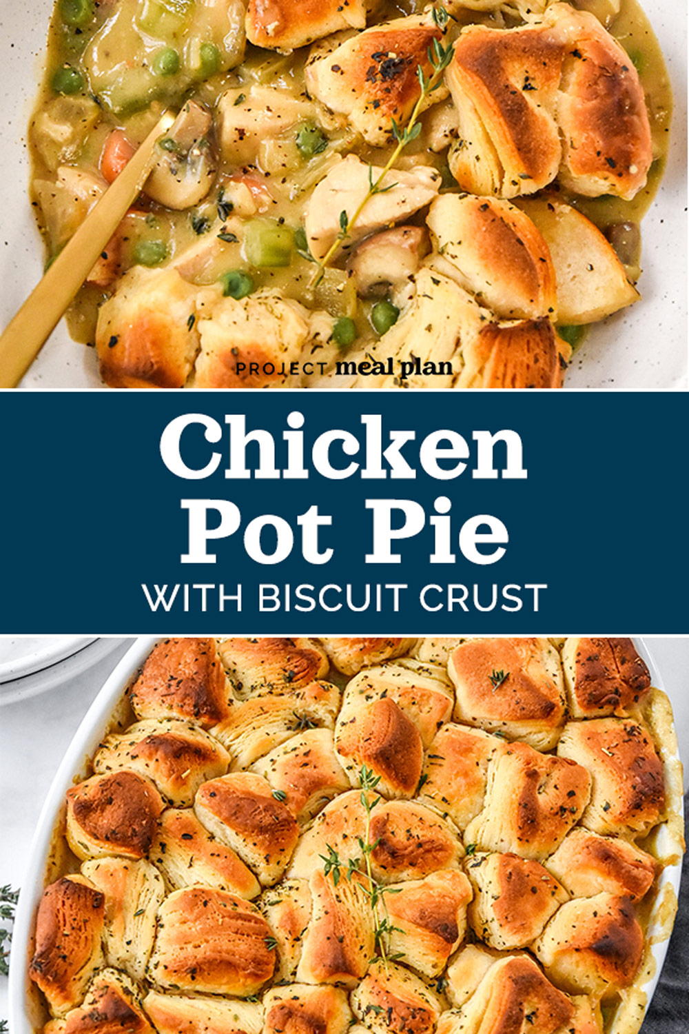 Chicken Pot Pie with Biscuit Crust Project Meal Plan