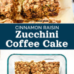 pin image for cinnamon raisin zucchini coffee cake.