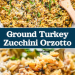pin image with text for ground turkey zucchini orzotto.