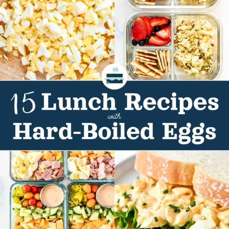 cover for 15 lunch recipes with hard-boiled eggs including egg salad, chopped eggs, and chef salad.