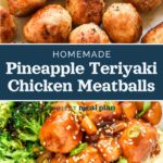 pin image for homemade pineapple teriyaki chicken meatballs recipe.