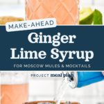 pin image with text for make-ahead ginger lime syrup.