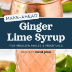 pin image with text for make-ahead ginger lime syrup.