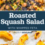 pin image for roasted squash salad with whipped feta.