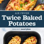 pinterest image with text for air fryer twice baked potatoes.