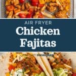 decorative pin image for air fryer chicken fajitas.
