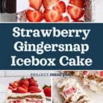 decorative pin image for strawberry gingersnap icebox cake.